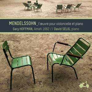 Mendelssohn: Complete works for cello and piano