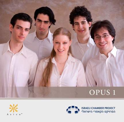 Israeli Chamber Project: Opus 1