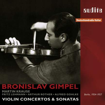 Bronislaw Gimpel: Violin Concertos & Sonatas