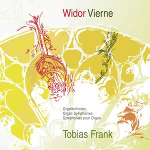 Widor & Vierne: Organ Symphonies