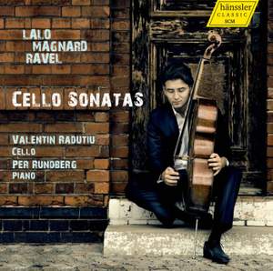 Lalo, Ravel and Magnard: Cello Sonatas