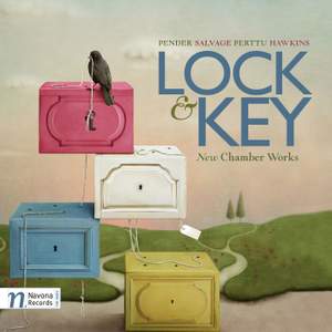 Lock & Key: New Chamber Works