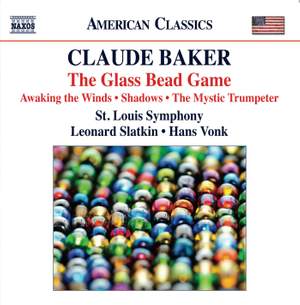 Claude Baker: The Glass Bead Game