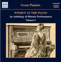 Great Pianists - Women at the Piano Volume 5