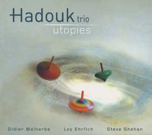 Hadouk Trio: Utopies