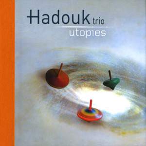Hadouk Trio: Utopies