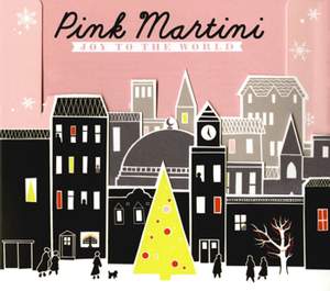 Pink Martini: Joy to the World
