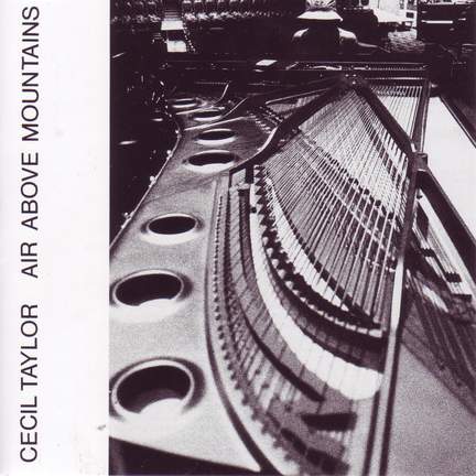 Taylor, Cecil: Air Above Mountains