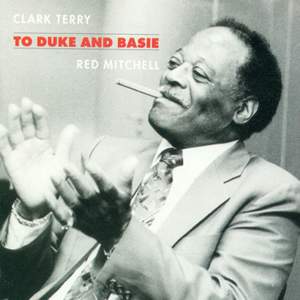 Terry, Clark: To Duke and Basie