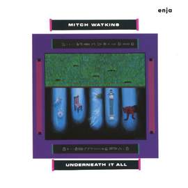 Watkins, Mitch: Underneath It All