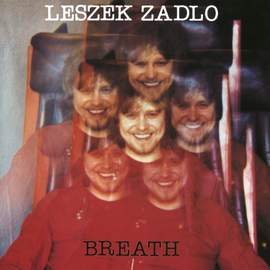 Zadlo, Leszek: Breath