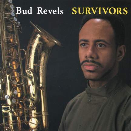 Revels, Bud: Suvivors