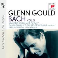 Glenn Gould plays Bach: 6 Partitas, Chromatic Fantasy, Italian Concerto & The Art of the Fugue (excerpts)