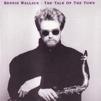 Wallace, Bennie: Talk of the Town (The)