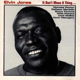 Jones, Elvin: It Don'T Mean A Thing …