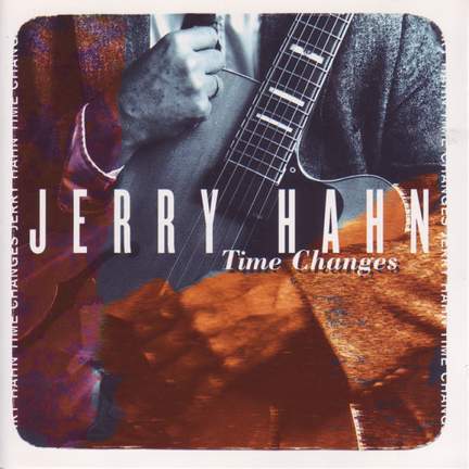 Jerry Hahn: Time Changes
