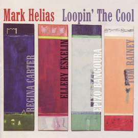 Helias, Mark: Loopin' the Cool