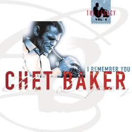 Chet Baker: I Remember You