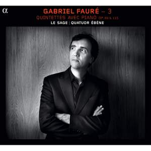 Fauré: Quintets with Piano