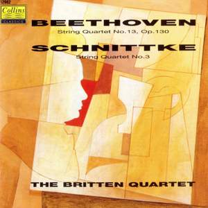 Beethoven: String Quartet No. 13 & Schnittke: String Quartet No. 3
