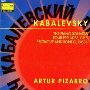 Kabalevsky: The Piano Sonatas - Four Preludes, Op. 5 - Recitative and Rondo, Op. 84