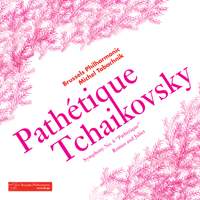 Tchaikovsky: Symphony No. 6 in B minor, Op. 74 'Pathétique'