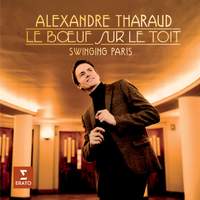 Alexandre Tharaud: Le Boeuf sur le toit