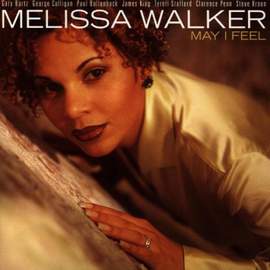 Walker, Melissa: May I Feel