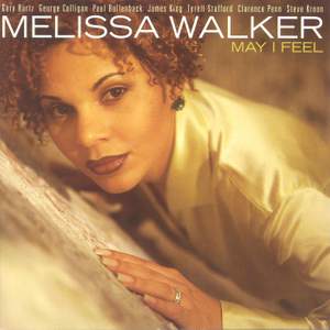 Walker, Melissa: May I Feel