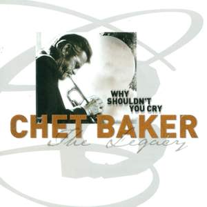 Baker, Chet: Legacy (The), Vol. 3