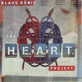 Konig, Klaus: H.E.A.R.T. Project (The)