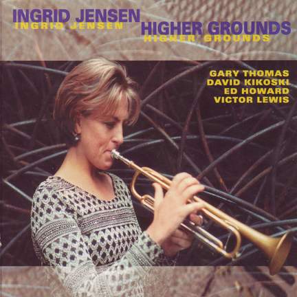 Jensen, Ingrid: Higher Grounds