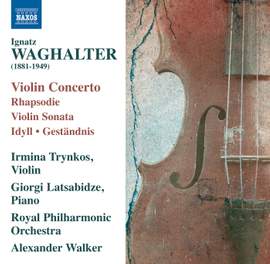 Ignatz Waghalter: Violin Music
