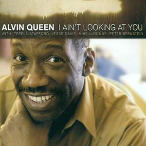 Queen, Alvin: I Ain'T Looking at You