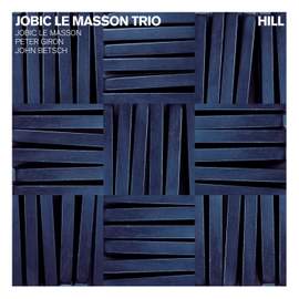 Jobic Le Masson Trio: Hill