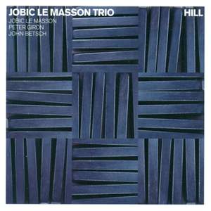 Jobic Le Masson Trio: Hill