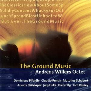 Andreas Willers Octet: Ground Music (The)