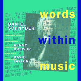 Schnyder, Daniel: Words Within Music