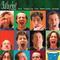 Gutbucket: Dry Humping The American Dream