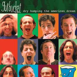 Gutbucket: Dry Humping The American Dream