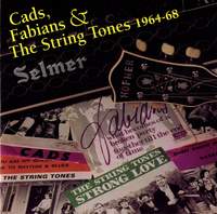 Cads, Fabians & The String Tones 1964-1968