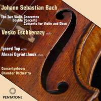 JS Bach: Violin Concertos Nos. 1 & 2 & Concerto for 2 Violins
