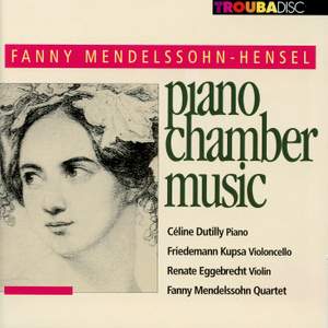 Mendelssohn-Hensel: Piano Chamber Music