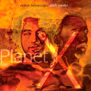 Planet X: Works by Helvacıoğlu and Ulrich Mertin