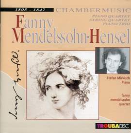 Mendelssohn-Hensel: Chamber Music