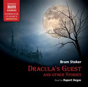 Bram Stoker: Dracula's Guest and Other Stories (unabridged)