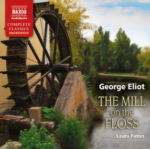 George Eliot: The Mill on the Floss (unabridged)