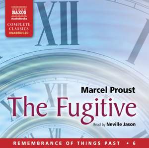 Proust: The Fugitive (unabridged)