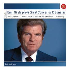 Emil Gilels plays Great Concertos & Sonatas