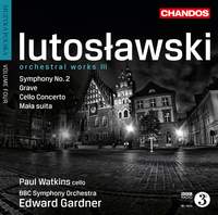 Lutosławski: Orchestral Works 3